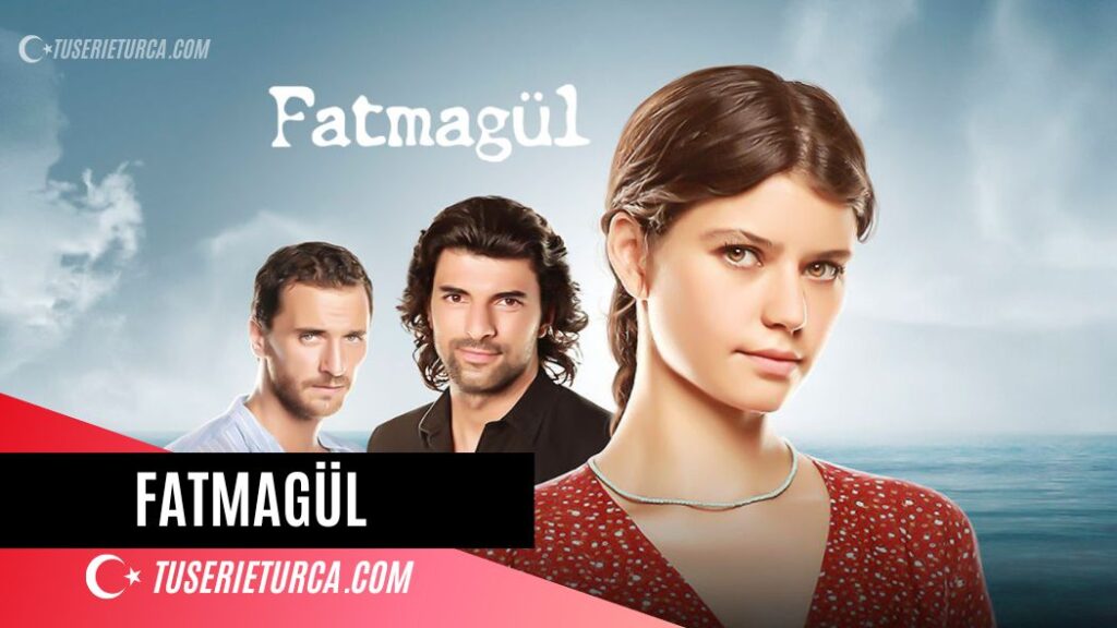 Fatmagül serie turca