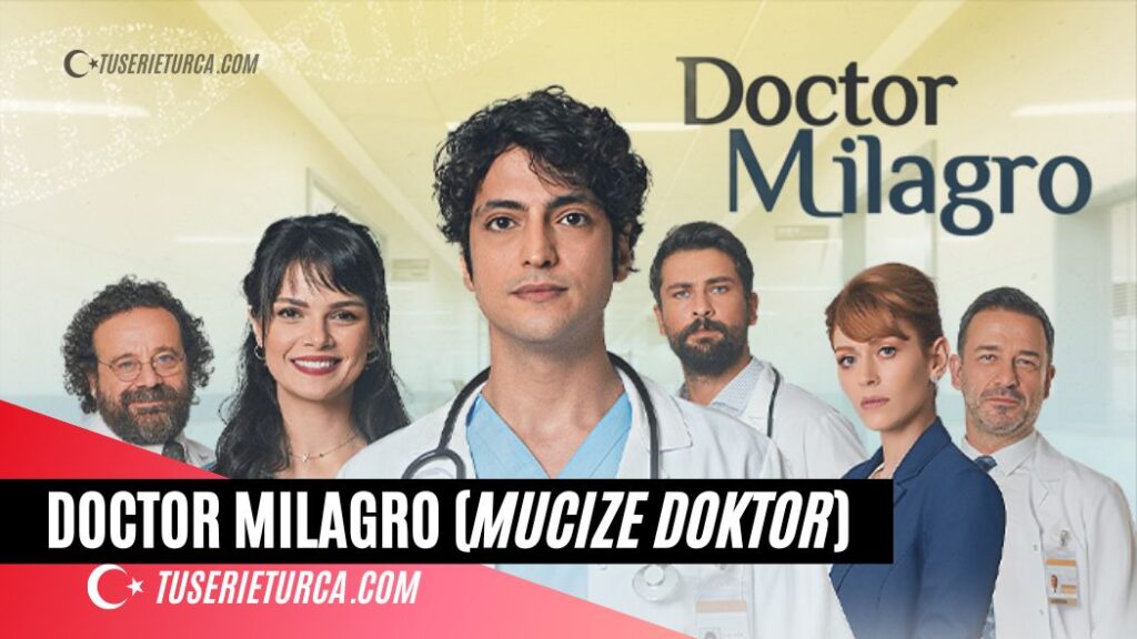 Doctor Milagro Mucize Doktor serie turca