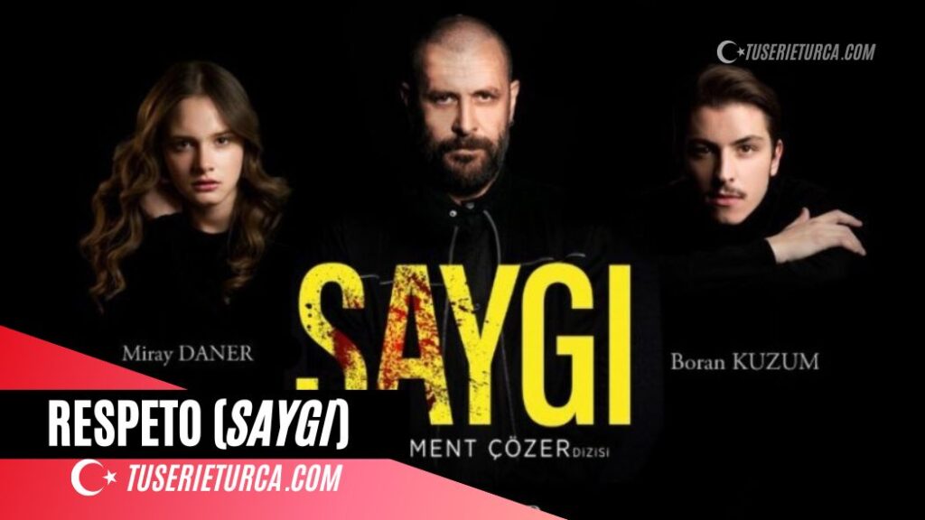 Respeto (Saygi) serie turca